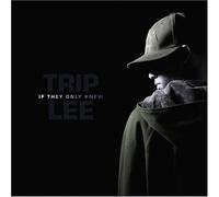 Trip Lee - If They Only Knew [Import]