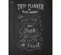 Trip Planner & Journal: Best Gifts for Travelers to Plan and Diary up to four Holidays; A large softback notebook from our Chalk Board range