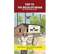 Trip to the Wildlife Rehab Chapter Book: Decodable Chapter Book Series for Students Learning to Read. For Developing Readers and Students with ... as Long "I," Advancing Two-Syllable Words)