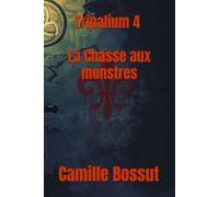 Tripalium 4 : La chasse aux monstres