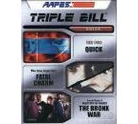 Triple Bill: Quick, Fatal Charm, the Bronx War