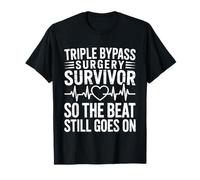 Triple Bypass Survivor Beat Still Goes on - T-Shirt