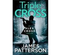 Triple Cross by James Patterson James Patterson (Auteur)