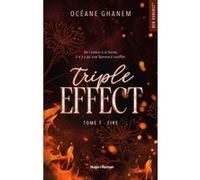 Triple Effect - Tome 01 Océane Ghanem (Auteur)
