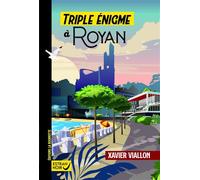 Triple Enigmes à Royan - Xavier Viallon - La Bouinotte - broché - Roman