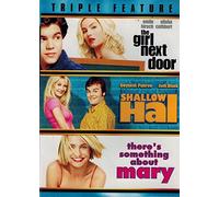 Triple Feature: (The Girl Next Door / Shallow Hal / There's Something About Mary