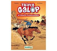 Triple Galop - Poche - tome 02: Le crack d'Alexandrie