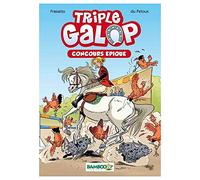 Triple Galop - Poche - tome 03: Concours épique