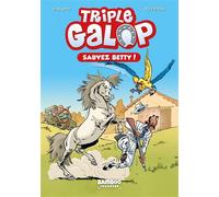 Triple Galop - Poche - tome 05: Sauvez Betty !