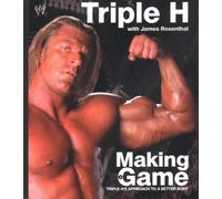 Triple H: Making the Game