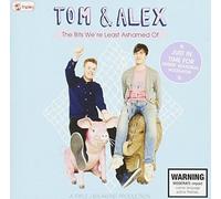 Triple J Tom & Alex-The Bits We're Least Ashamed O - Triple J Tom & Alex-The Bits Were Least Ashamed O [Compact Discs] Australia - Import
