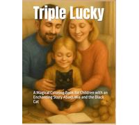 Triple Luck: A Magical Coloring Book for Children with an Enchanting Story About Mia and the Black Cat