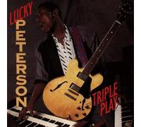 Triple Play by Lucky Peterson (1993-07-20)