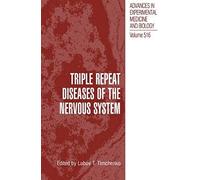 Triple Repeat Diseases Of The Nervous Systems
