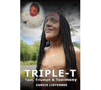 Triple-T: Test, Triumph & Testimony