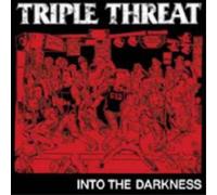 Triple Threat – Into the Darkness – CD