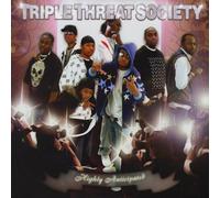 Triple Threat Society - Highly Anticipated