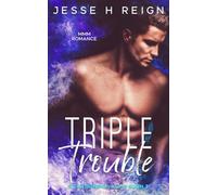 Triple Trouble