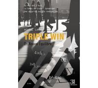 Triple Win Un Nouvel Équilibre - Hélène Lamare - Trois Colonnes - broché - Roman