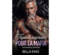 Triplés surprises pour la mafia: Une romance mafieuse