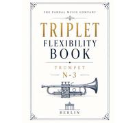 TRIPLET FLEXIBILITY BOOK TRUMPET N-3: BERLIN