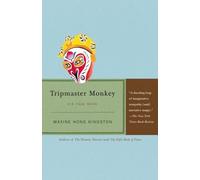 Maxine Hong Kingston – Tripmaster Monkey: His Fake Book – Vintage Books