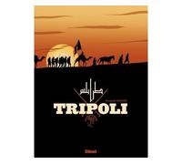 Tripoli - Youssef Daoudi - Glénat - cartonné - Bande dessinée