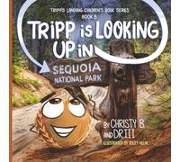 Tripp is Looking Up in Sequoia National Park