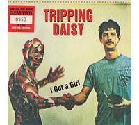 Tripping Daisy - Tripping Daisy / I Got A Girl