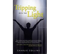 Tripping Into The Light
