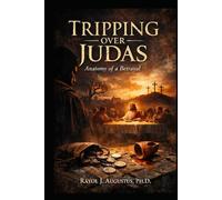 Tripping Over Judas: Anatomy of a Betrayal