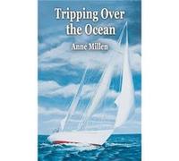 Tripping Over the Ocean - Anne Millen - Pumicestone Publishing - Livre en Anglais Anne MillenAnne Millen (Auteur)