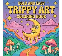 Trippy Art Coloring Book for Adults, 50 Art Pages and Patterns to Color and Relaxation, Mystical and Abstract Drawings