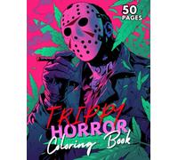 Trippy Horror Coloring Book: Adult Coloring Book with Classic Horror Movie Characters in Psychedelic Stoner Style