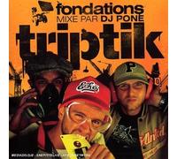 Triptik / Dj Pone - Fondation