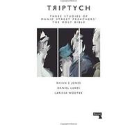 Triptych: Three Studies of Manic Street Preachers The Holy Bible - [Livre en VO] Larissa Wodtke, Rhian Jones, Daniel Lukes (Auteur)