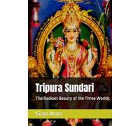 Tripura Sundari: The Radiant Beauty of the Three Worlds