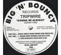 TRIPWIRE - GONNA BE ALRIGHT - 12 inch vinyl