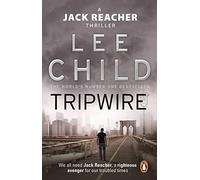 Tripwire: The gripping Jack Reacher thriller from the No.1 Sunday Times bestselling author