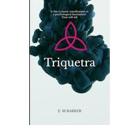 Triquetra: Is it a Cosmic Manifestation or a Psychological Fascination, only time will tell.