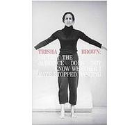 Trisha Brown Peter Eleey, Philip Bither (Auteur)