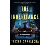 Trisha Sakhlecha The Inheritance (Relié)
