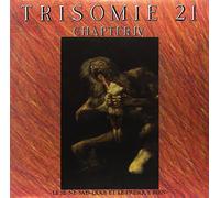 Trisomie 21 - Chapter IV [Import]