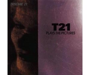 Trisomie 21 - T21 Plays The Pictures