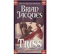 Triss, Redwall Series Brian Jacques (Auteur)