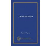 Tristan and Isolde