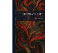 Tristan and Isolt