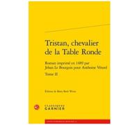 Tristan, Chevalier De La Table Ronde - Tome 2
