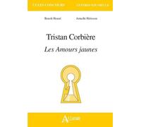 Tristan Corbière - Les Amours Jaunes