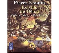 Tristan de Castelreng, Tome 5 : Les fils de Belial